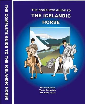 The complete guide to the Icelandic horse 9789492192158, Verzenden, Vanda Oosterhuis