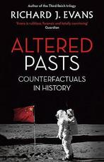 Altered Pasts: Counterfactuals in History, Evans FBA FRSL, Sir Richard J. Evans, Verzenden
