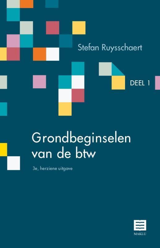 Grondbeginselen van de btw Deel 1 9789046611036, Boeken, Wetenschap, Zo goed als nieuw, Verzenden