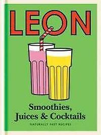 Little Leon: Smoothies, Juices & Cocktails 9781840916218, Boeken, Taal | Engels, Zo goed als nieuw, Verzenden