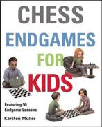 Chess Endgames for Kids 9781910093610 Karsten Meuller, Verzenden, Karsten Meuller