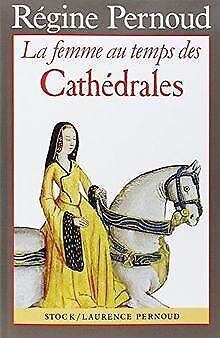 La femme au temps des cathédrales  Régine Pernoud  Book, Livres, Livres Autre, Envoi