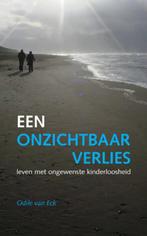 Een onzichtbaar verlies 9789065232403 Odile van Eck, Verzenden, Odile van Eck