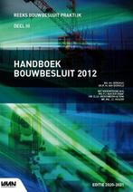 Handboek Bouwbesluit 2012 editie 2020-2021 / Reeks, Livres, Technique, Verzenden, M.I. Berghuis