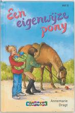 Een eigenwijze pony / Klavertje vier-serie 9789020617016, Verzenden, A. Dragt