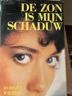 Zon is myn schaduw 9789023502753 Robert Wilder, Verzenden, Zo goed als nieuw, Robert Wilder