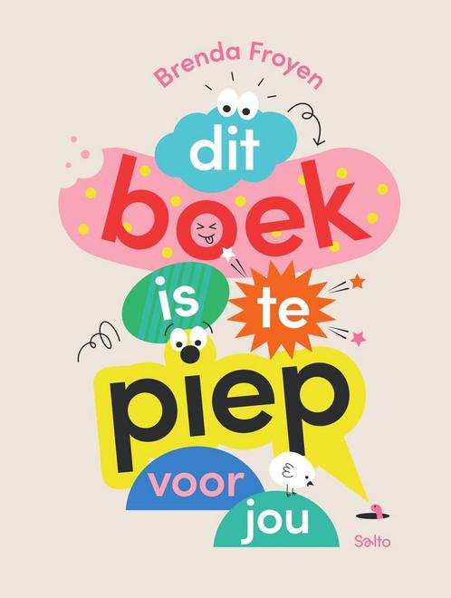 Dit boek is te piep voor jou 9789002282867 Brenda Froyen, Boeken, Overige Boeken, Zo goed als nieuw, Verzenden