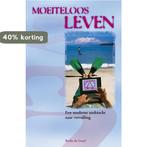 Moeiteloos leven 9789055991211 R. de Graaf, Boeken, Verzenden, Gelezen, R. de Graaf