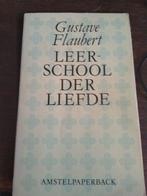 Leerschool der liefde 9789020453911, Gelezen, Gustave Flaubert, Verzenden