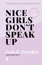 Nice girls dont speak up 9789022592441 Lois P. Frankel, Boeken, Verzenden, Zo goed als nieuw, Lois P. Frankel