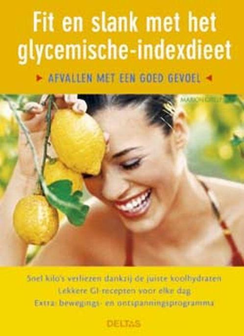 Fit en slank met het glycemische-indexdieet 9789044706260, Boeken, Kookboeken, Gelezen, Verzenden