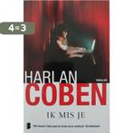 ik mis je 9789022573426 Harlan Coben, Boeken, Thrillers, Verzenden, Gelezen, Harlan Coben