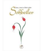 Sohbetler; Iman, Amel ve Ihlasa Dair 9789944251891, Verzenden, Gelezen