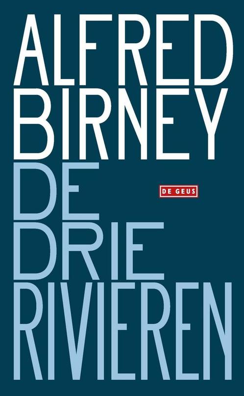 De drie rivieren (9789044543957, Alfred Birney), Boeken, Romans, Nieuw, Verzenden