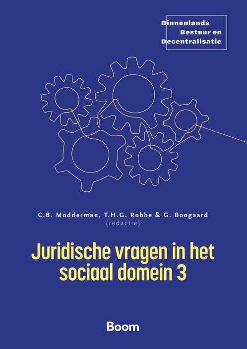 Juridische vragen in het sociaal domein 3 / Binnenlands, Boeken, Wetenschap, Zo goed als nieuw, Verzenden
