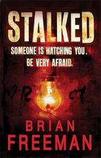 Stalked (Jonathan Stride Book 3) 9780755335268, Boeken, Gelezen, Verzenden, Brian Freeman