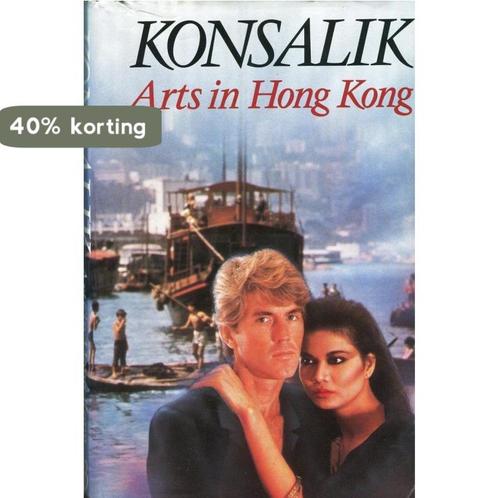 ARTS IN HONG KONG 9789022511398 Heinz G. Konsalik, Livres, Livres régionalistes & Romans régionalistes, Envoi