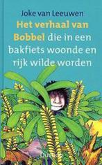 Verhaal Van Bobbel Die In Bakfiets Woond 9789045101583, Joke van Leeuwen, Verzenden