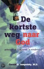 De kortste weg naar God 9789062719181 G. Jampolsky, Boeken, Verzenden, Zo goed als nieuw, G. Jampolsky