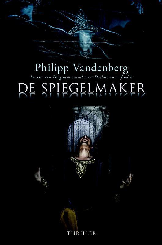 De spiegelmaker 9789045202228 Philipp Vandenberg, Boeken, Thrillers, Gelezen, Verzenden