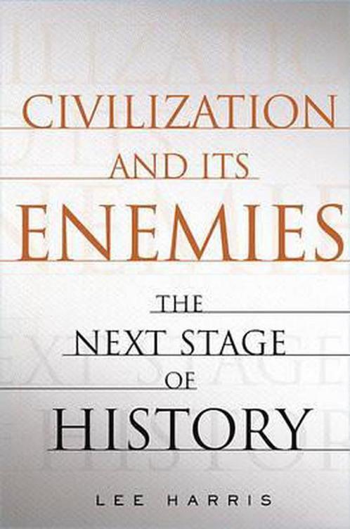 Civilization and Its Enemies 9780743257497, Livres, Livres Autre, Envoi