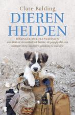 Dierenhelden 9789022593684 Clare Balding, Boeken, Verzenden, Zo goed als nieuw, Clare Balding
