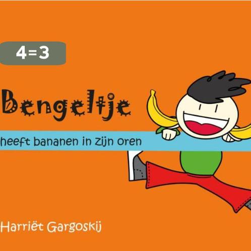 Bengeltje heeft bananen in zijn oren 9789490085315, Boeken, Kinderboeken | Baby's en Peuters, Gelezen, Verzenden