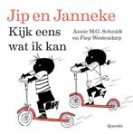 Jip en Janneke - Kijk eens wat ik kan 9789045122946, Boeken, Gelezen, Annie M.G. Schmidt, Fiep Westendorp, Verzenden