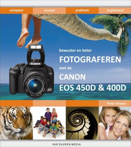 Bewuster En Beter Werken Met De Canon 450D En 400D, Livres, Loisirs & Temps libre, Envoi