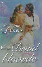 En De Bruid Bloosde - Stephanie Laurens 9789044312799, Boeken, Zo goed als nieuw, Stephanie Laurens, Ineke Wieberdink-Westerweel