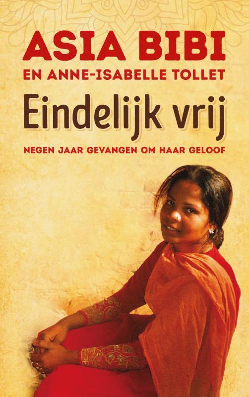 Eindelijk vrij 9789043533263 Asia Bibi, Boeken, Politiek en Maatschappij, Gelezen, Verzenden