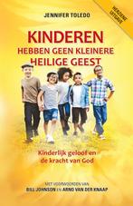 Kinderen hebben geen kleinere Heilige Geest 9789490489649, Livres, Religion & Théologie, Jennifer Toledo, Verzenden