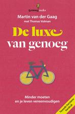 De luxe van genoeg / Genoegreeks 9789490298098, Verzenden, Martin van der Gaag