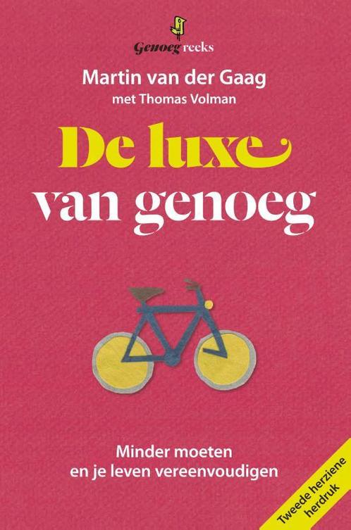 De luxe van genoeg / Genoegreeks 9789490298098, Livres, Loisirs & Temps libre, Envoi