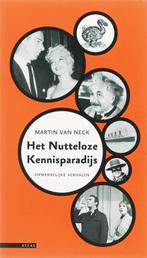 Het Nutteloze Kennisparadijs 9789045012209, Livres, Martin van Neck, Verzenden