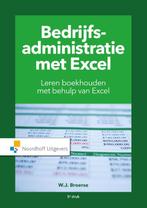 Bedrijfsadministratie met Excel 9789001889371, W.J. Broerse, Verzenden