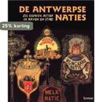 De Antwerpse naties 9789020956306, Boeken, Verzenden, Zo goed als nieuw
