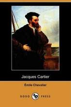 Jacques Cartier (Dodo Press). Chevalier, Emile   ., Verzenden, Zo goed als nieuw, Chevalier, Emile