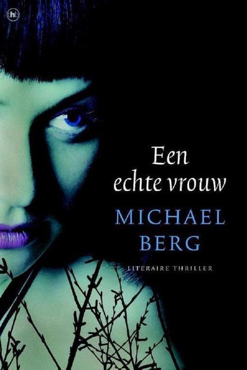 Een echte vrouw - Michael Berg 9789044351347 M Berg, Boeken, Overige Boeken, Gelezen, Verzenden