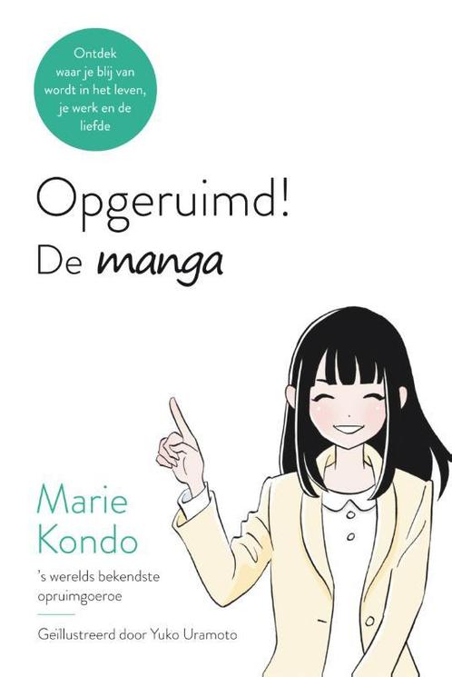 Opgeruimd! De manga 9789400509795, Livres, Psychologie, Envoi