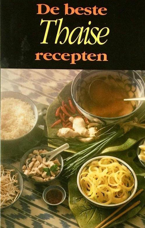 De beste Thaise recepten 9789072540898, Livres, Livres de cuisine, Envoi
