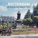 Rotterdam de allereerste kleurenfotos 1937-1945, Boeken, Verzenden, Gelezen, Joop de Jong