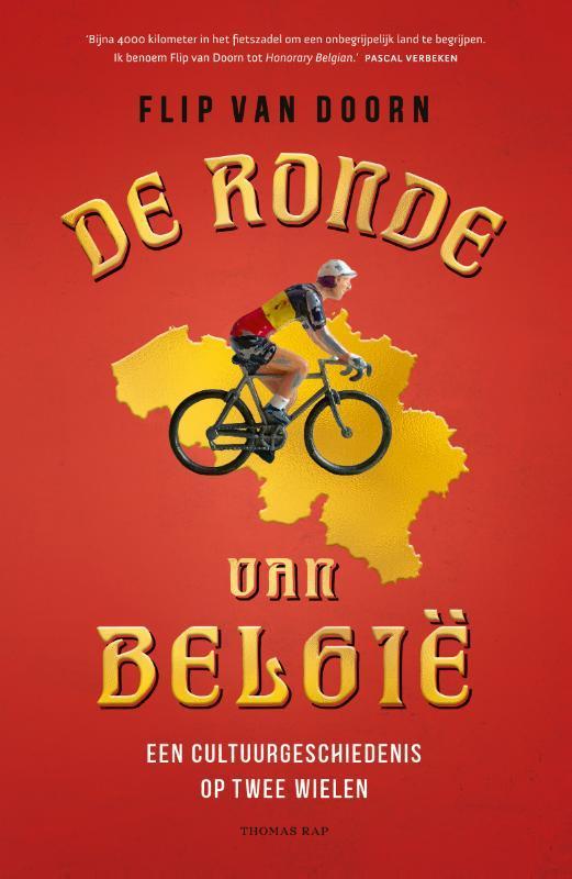 De ronde van België 9789400409057 Flip van Doorn, Boeken, Literatuur, Zo goed als nieuw, Verzenden