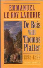 De reis van Thomas Platter de Jongere 1595-1599 / De eeuw, Verzenden, E. le Roy Ladurie