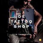 De tattoo shop 9789463379847 Tijs Vanneste, Verzenden, Zo goed als nieuw, Tijs Vanneste