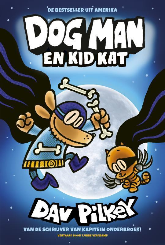 Dog Man en Kid Kat / Dog Man 9789492899705 Dav Pilkey, Boeken, Kinderboeken | Jeugd | onder 10 jaar, Gelezen, Verzenden