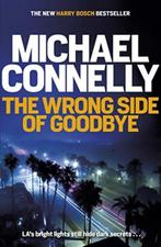 The wrong side of goodbye / Harry Bosch Series / 19, Boeken, Overige Boeken, Verzenden, Gelezen, Michael Connelly