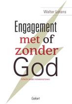 Engagement met of zonder God. Atheïst onder missionarissen, Verzenden, Gelezen, Walter Lotens