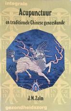 Acupunctuur en traditionele chinese 9789020218336, Boeken, Gelezen, J.M.Zalm, Zalm, Verzenden