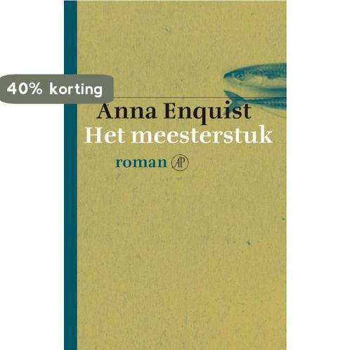 Het meesterstuk 9789029504935 Anna Enquist, Boeken, Romans, Gelezen, Verzenden